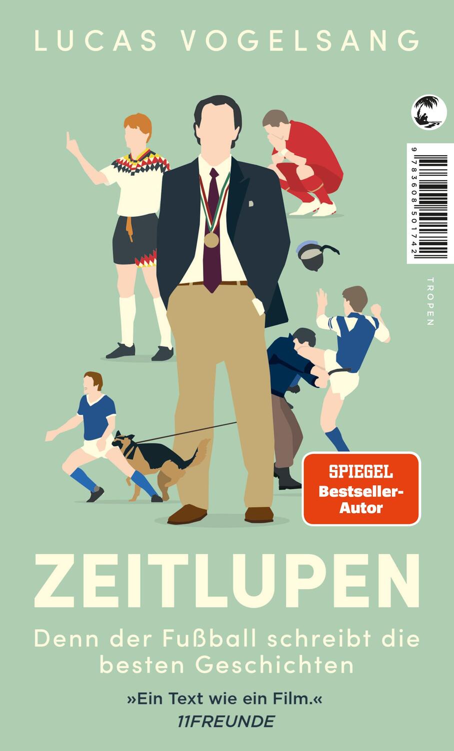 Cover: 9783608501742 | ZEITLUPEN | Denn der Fußball schreibt die besten Geschichten | Buch