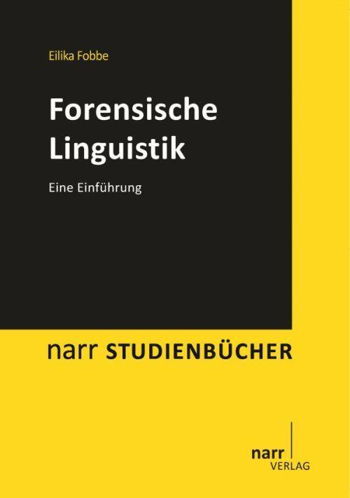 Cover: 9783823366546 | Forensische Linguistik | Eine Einführung | Eilika Fobbe | Taschenbuch