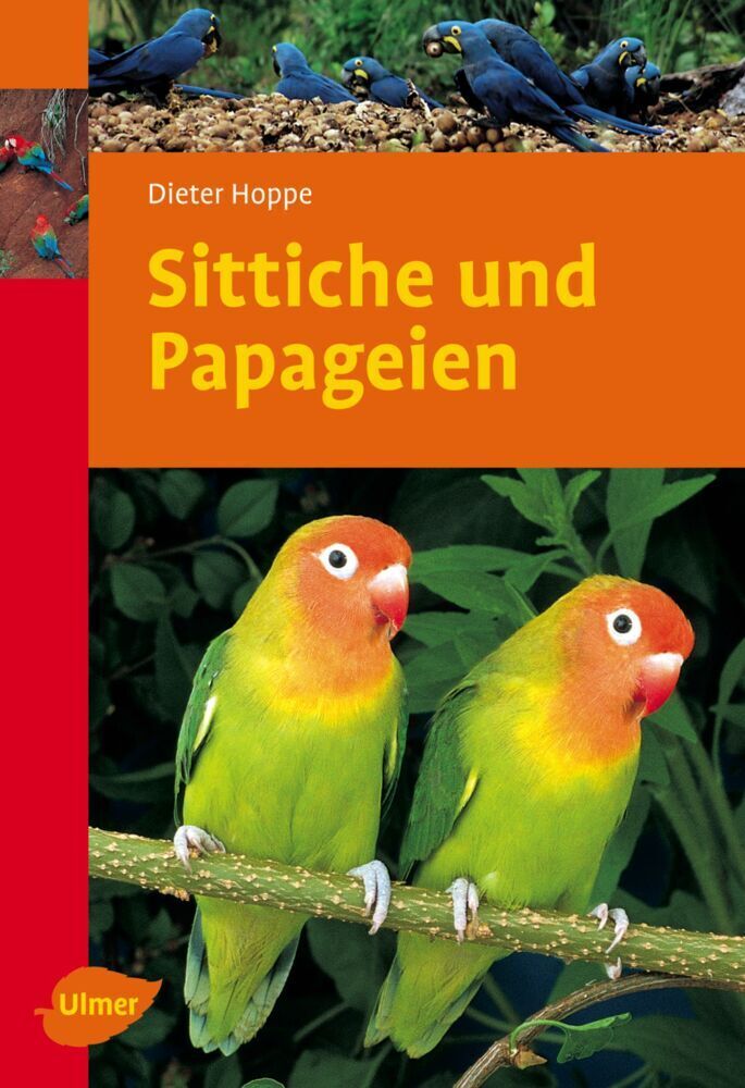 Cover: 9783800155668 | Sittiche und Papageien | Dieter Hoppe | Taschenbuch | 126 S. | Deutsch
