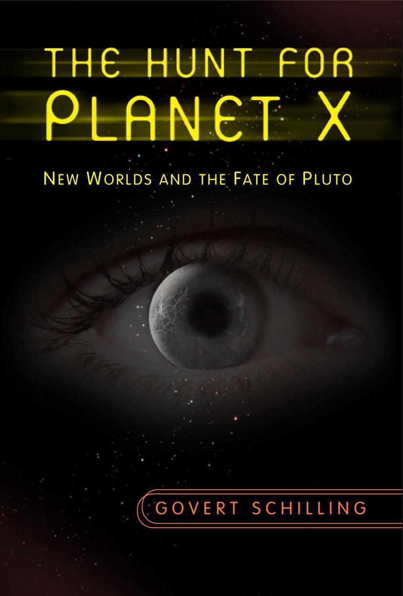 Cover: 9781441926678 | The Hunt for Planet X | New Worlds and the Fate of Pluto | Schilling