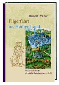 Cover: 9783460318427 | Pilgerfahrt ins Heilige Land | Herbert Donner | Buch | Deutsch | 2003
