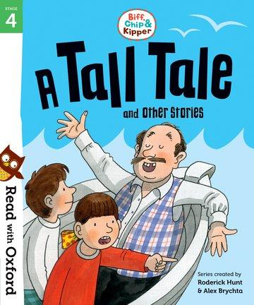 Cover: 9780192764300 | Read with Oxford: Stage 4: Biff, Chip and Kipper: A Tall Tale and...