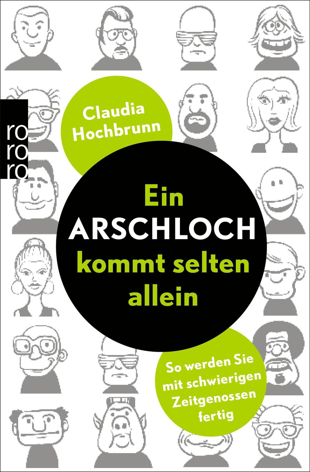 Cover: 9783499632129 | Ein Arschloch kommt selten allein | Claudia Hochbrunn | Taschenbuch