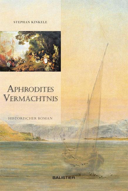 Cover: 9783937108094 | Aphrodites Vermächtnis | Stephan Kinkele | Taschenbuch | Deutsch