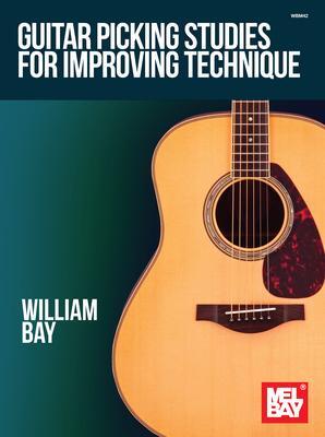 Cover: 9780999698051 | Guitar Picking Studies for Improving Technique | William Bay | Buch