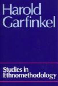 Cover: 9780745600055 | Studies in Ethnomethodology | Harold Garfinkel | Taschenbuch | 1991