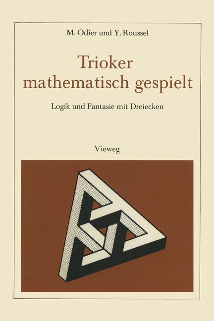 Cover: 9783528083946 | Trioker mathematisch gespielt | Logik und Fantasie mit Dreiecken