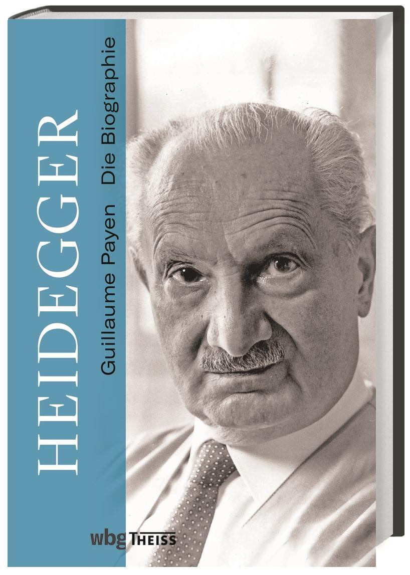 Cover: 9783806244779 | Heidegger | Die Biographie | Guillaume Payen | Buch | 704 S. | Deutsch