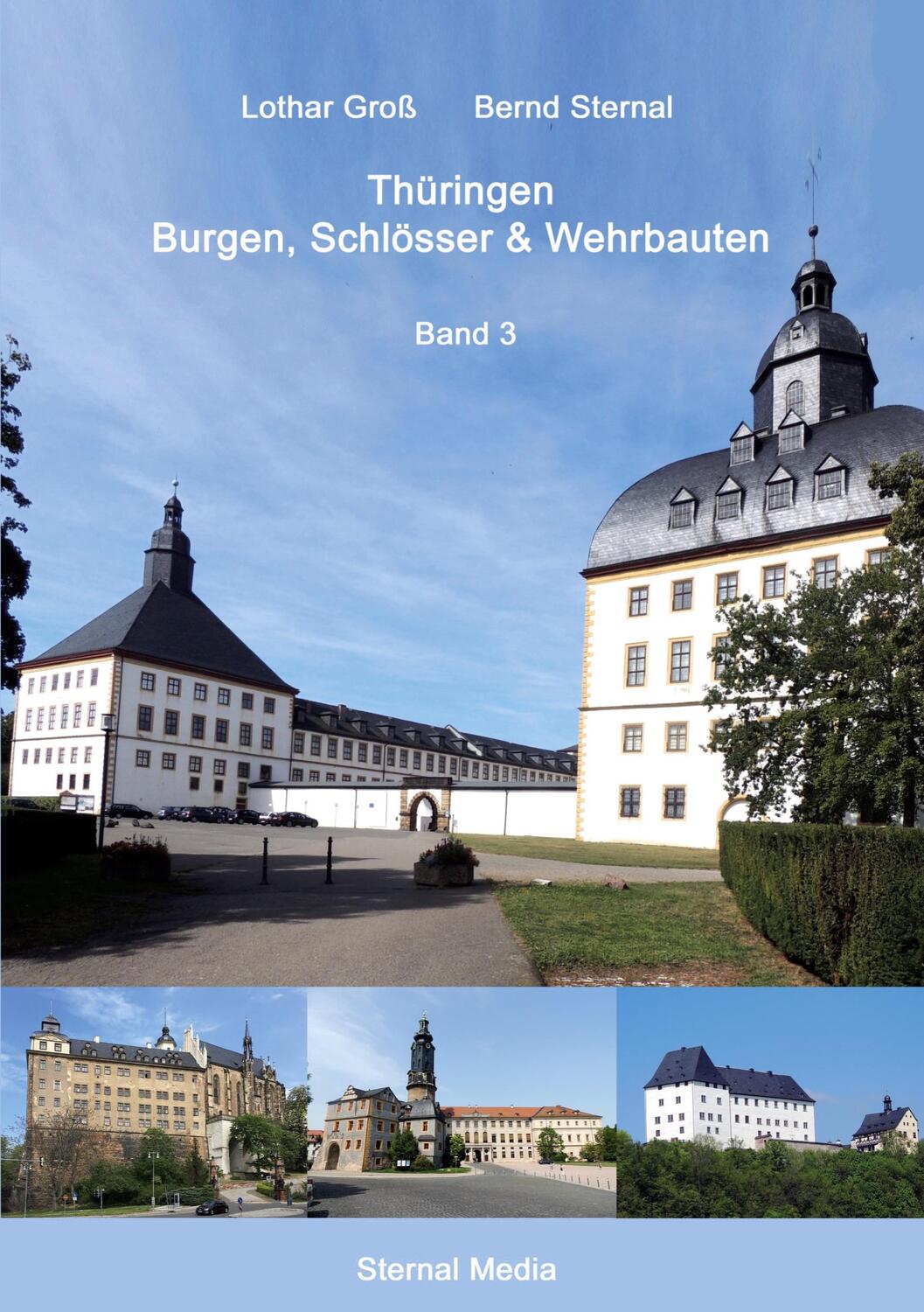 Cover: 9783749498765 | Thüringen Burgen, Schlösser & Wehrbauten Band 3 | Lothar Groß (u. a.)