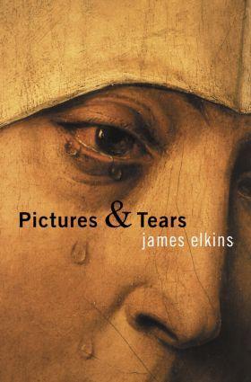 Cover: 9780415970532 | Pictures and Tears | James Elkins | Taschenbuch | Englisch | 2004