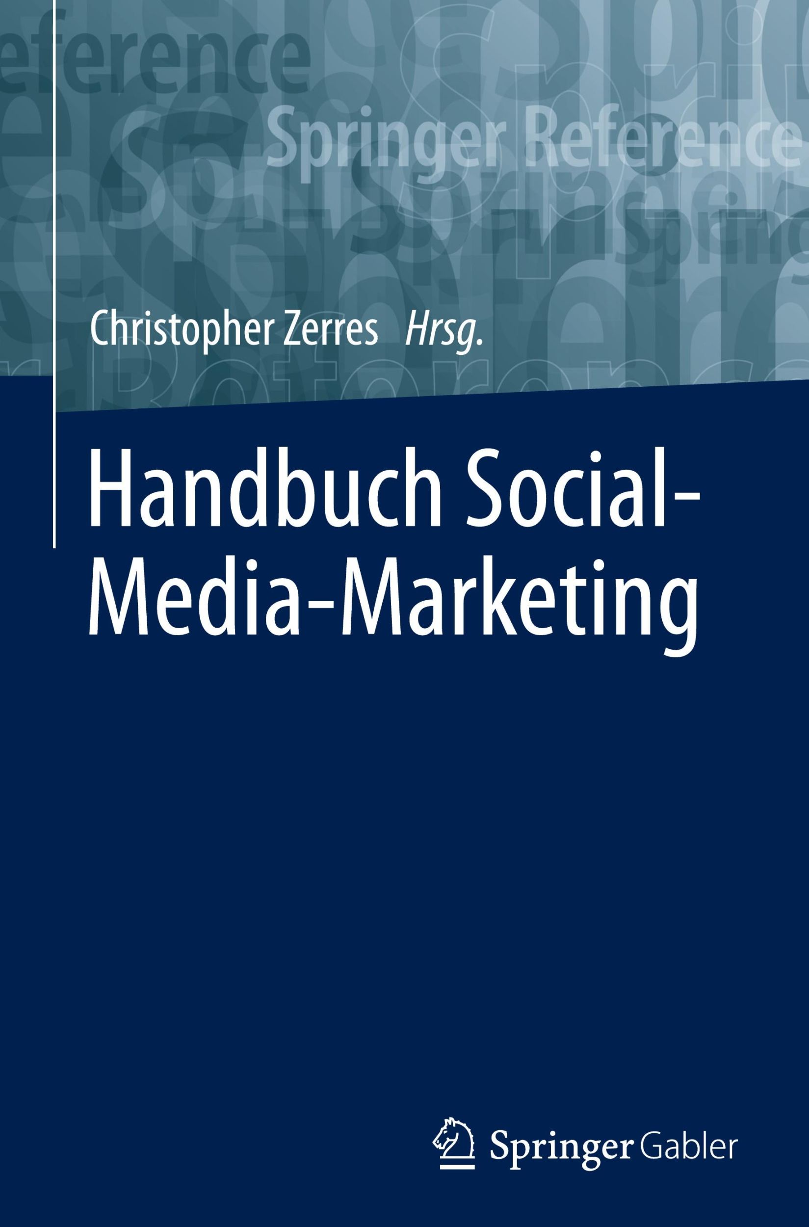 Cover: 9783658457839 | Handbuch Social-Media-Marketing | Christopher Zerres | Buch | xxi