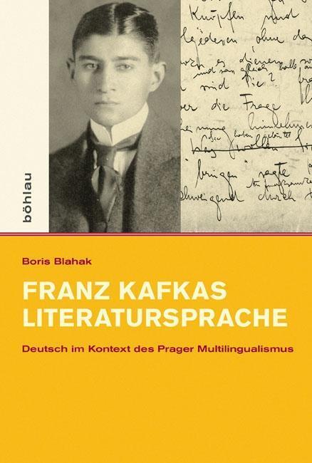 Cover: 9783412224899 | Franz Kafkas Literatursprache | Boris Blahak | Buch | 645 S. | Deutsch