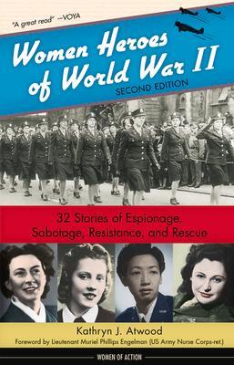 Cover: 9781641600064 | Women Heroes of World War II: 32 Stories of Espionage, Sabotage,...