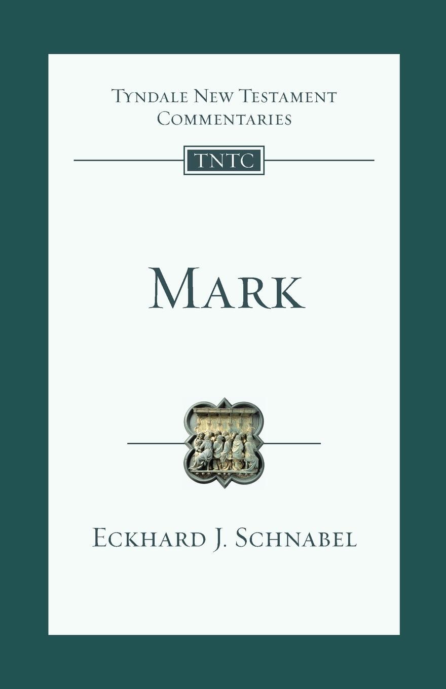Cover: 9781783595044 | Mark | An Introduction And Commentary | Eckhard Schnabel | Taschenbuch