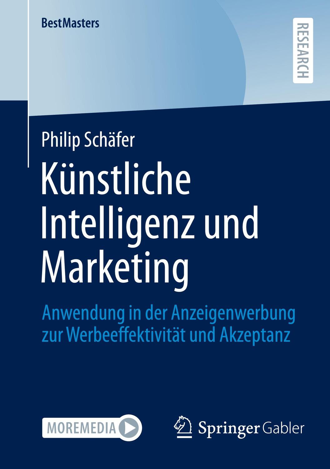 Cover: 9783658437589 | Künstliche Intelligenz und Marketing | Philip Schäfer | Taschenbuch