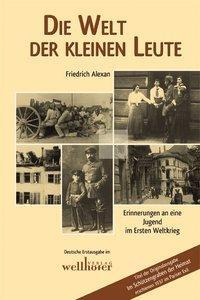 Cover: 9783939540298 | Die Welt der kleinen Leute | Friedrich Alexan | Taschenbuch | 320 S.