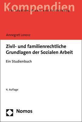 Cover: 9783848786923 | Zivil- und familienrechtliche Grundlagen der Sozialen Arbeit | Lorenz