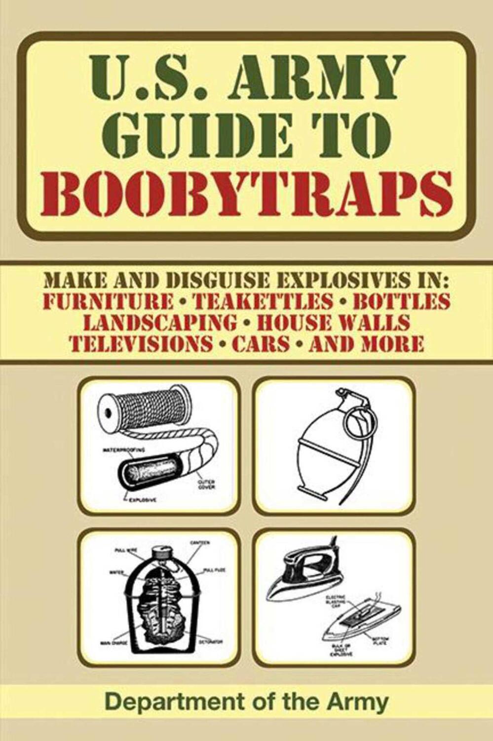 Cover: 9781602399402 | U.S. Army Guide to Boobytraps | U S Department of the Army | Buch