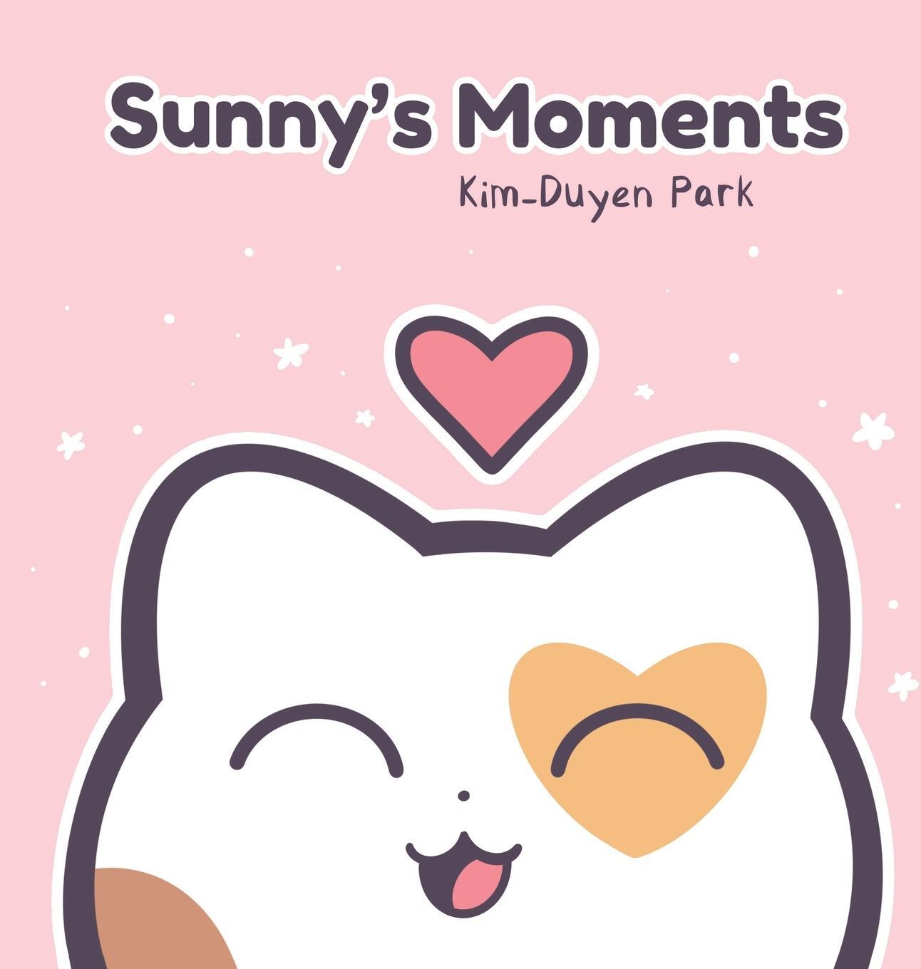 Cover: 9781737638209 | Sunny's Moments | Kim-Duyen Park | Buch | HC gerader Rücken kaschiert