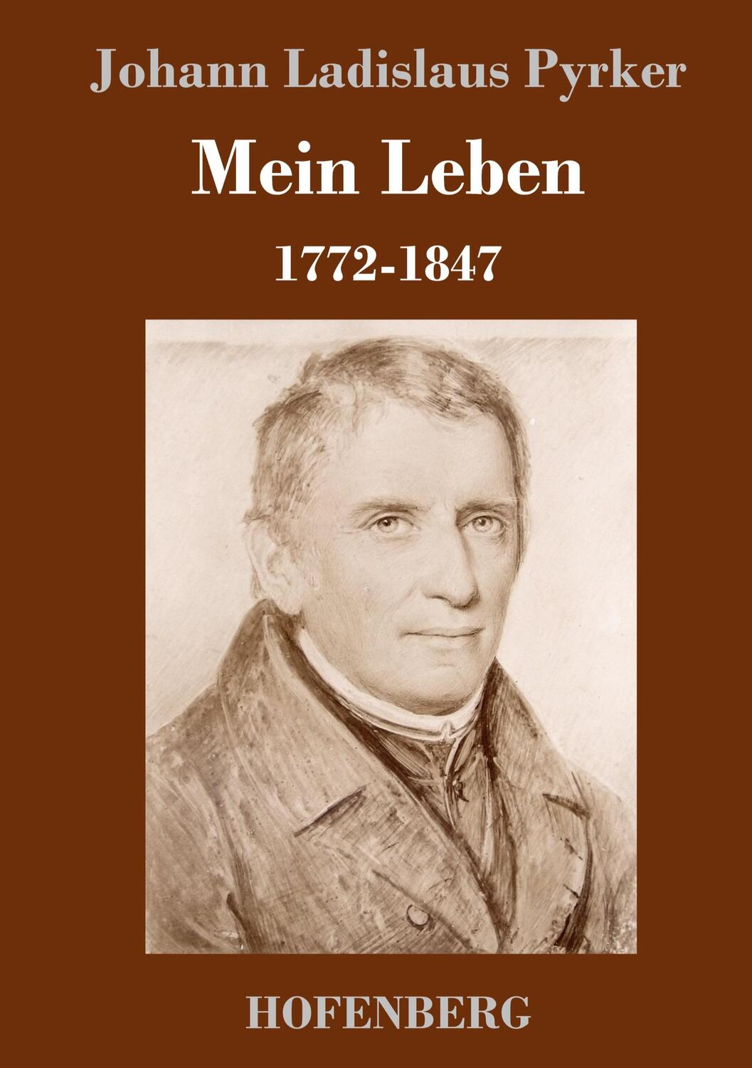 Cover: 9783743722262 | Mein Leben | 1772-1847 | Johann Ladislaus Pyrker | Buch | 264 S.