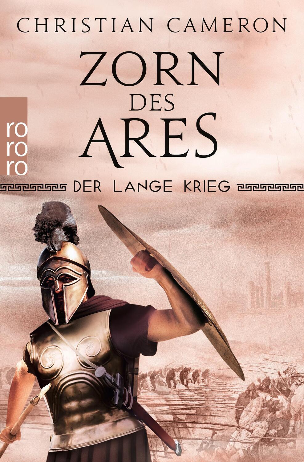 Cover: 9783499004223 | Der Lange Krieg: Zorn des Ares | Historischer Roman | Cameron | Buch