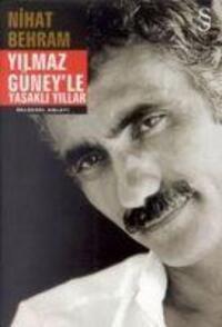 Cover: 9789753168830 | Yilmaz Güneyle Yasakli Yillar | Nihat Behram | Taschenbuch | Türkisch