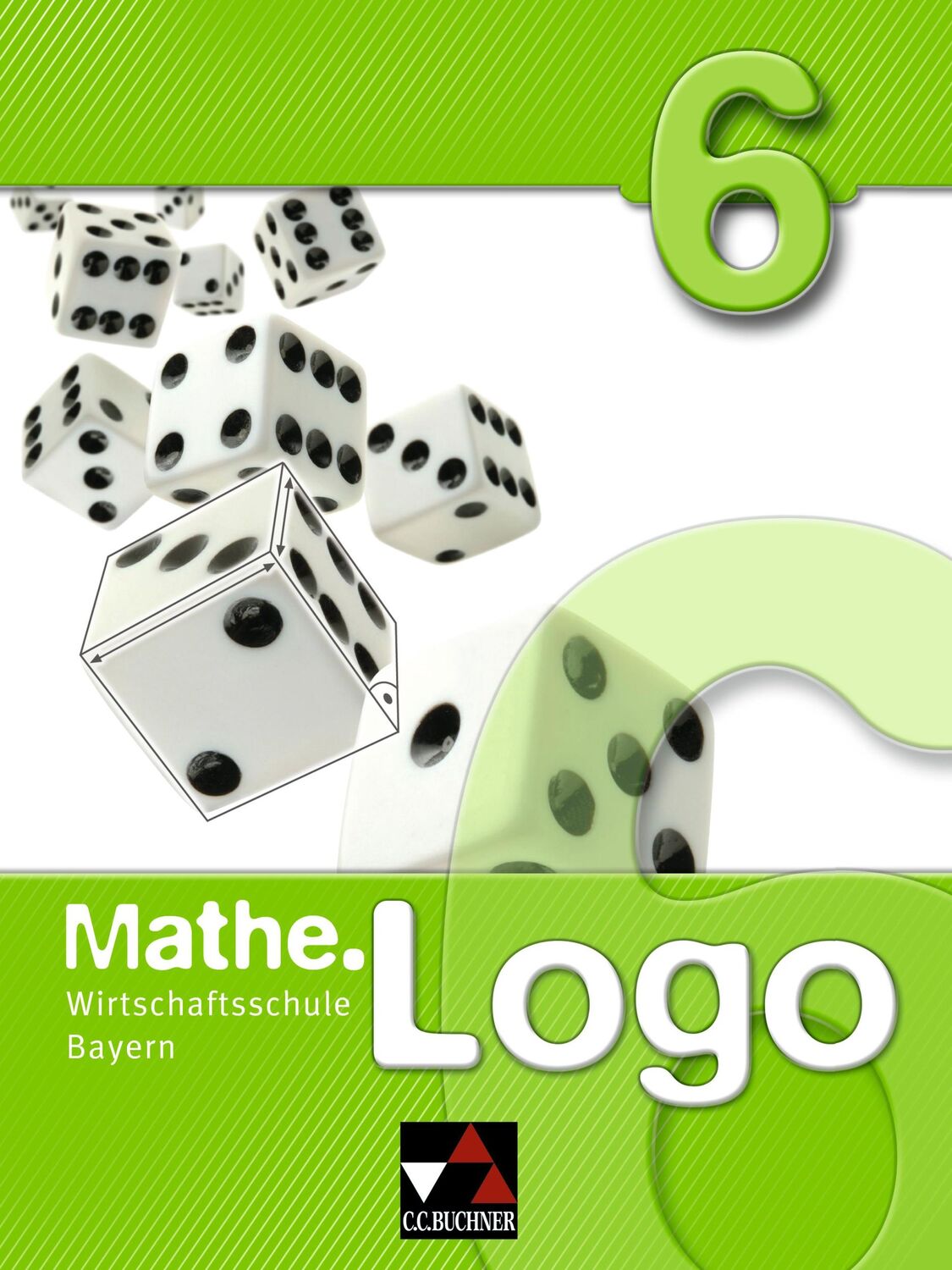 Cover: 9783766162373 | Mathe.Logo 6 Wirtschaftsschule Bayern | Sabine Castelli (u. a.) | Buch