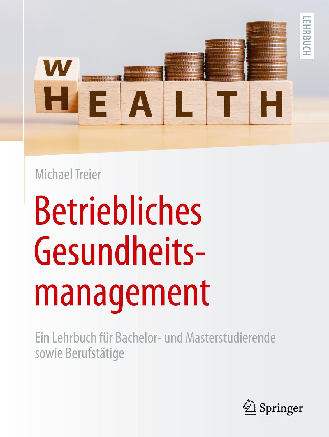 Cover: 9783662671511 | Betriebliches Gesundheitsmanagement | Michael Treier | Taschenbuch