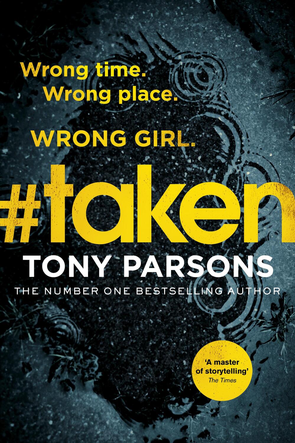 Cover: 9781784755379 | #taken | Wrong time. Wrong place. Wrong girl. | Tony Parsons | Buch