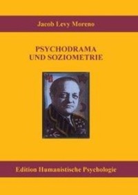 Cover: 9783926176233 | Psychodrama und Soziometrie | Essentielle Schriften | Moreno | Buch