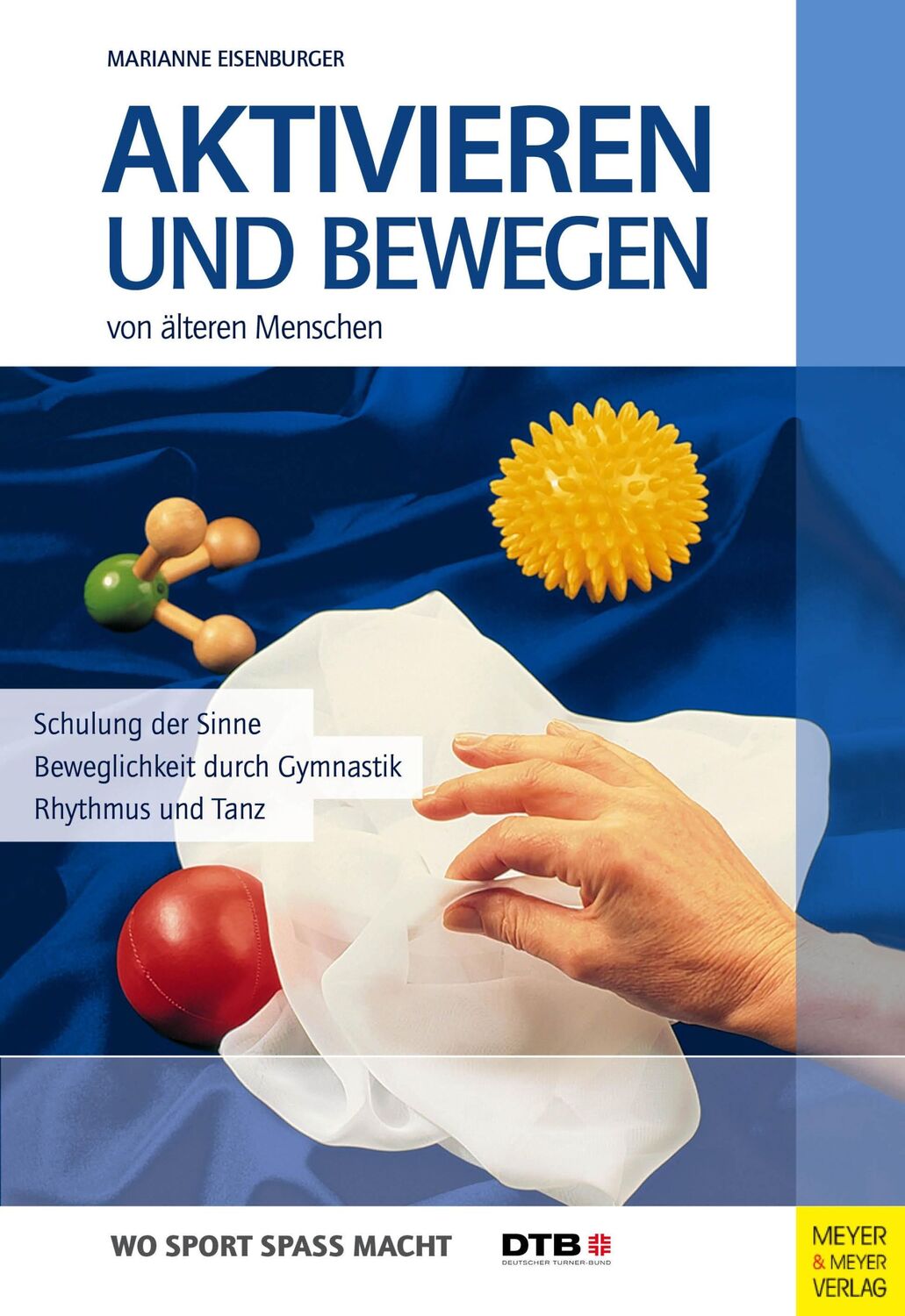 Cover: 9783898995450 | Aktivieren und Bewegen von älteren Menschen | Marianne Eisenburger