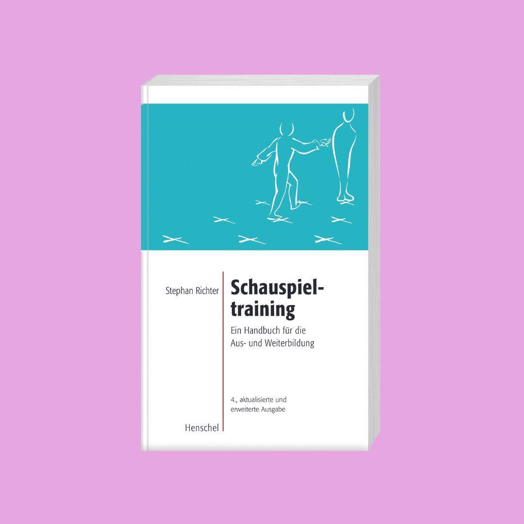 Bild: 9783894878504 | Schauspieltraining | Ein Handbuch für die Aus- und Weiterbildung