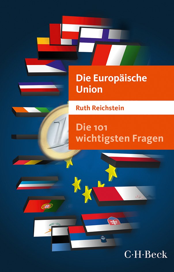 Cover: 9783406683961 | Die Europäische Union | Ruth Reichstein | Taschenbuch | Deutsch | 2016