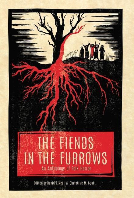 Cover: 9781944286101 | The Fiends in the Furrows | An Anthology of Folk Horror | Scott | Buch