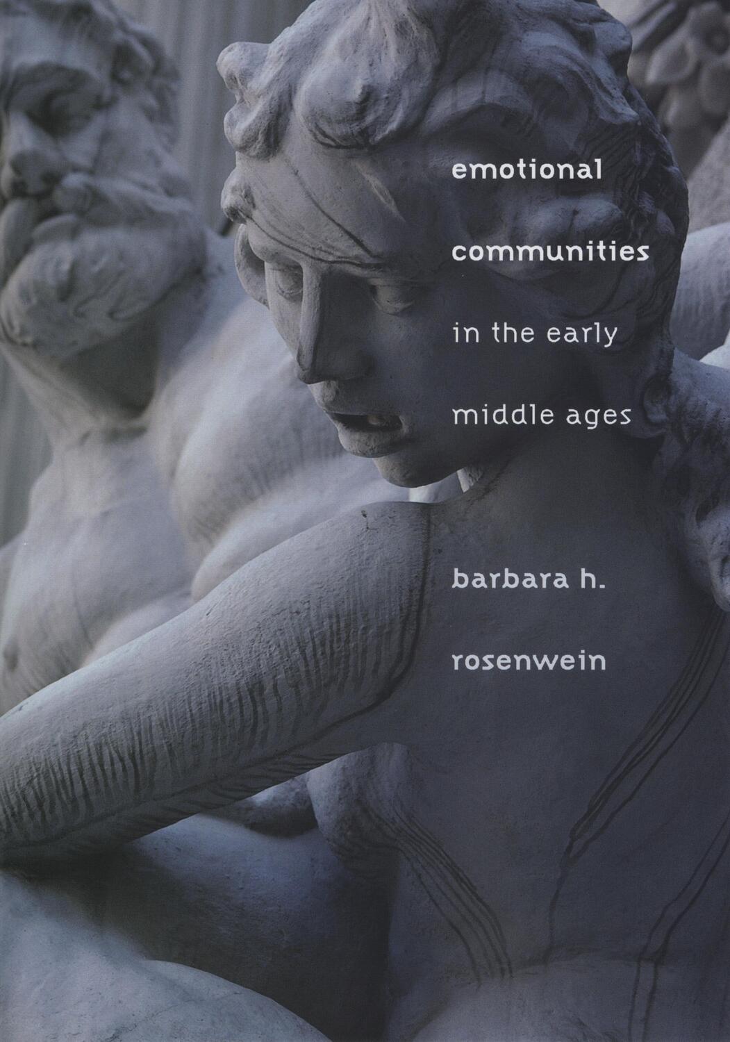 Cover: 9780801474163 | Emotional Communities in the Early Middle Ages | Barbara H. Rosenwein