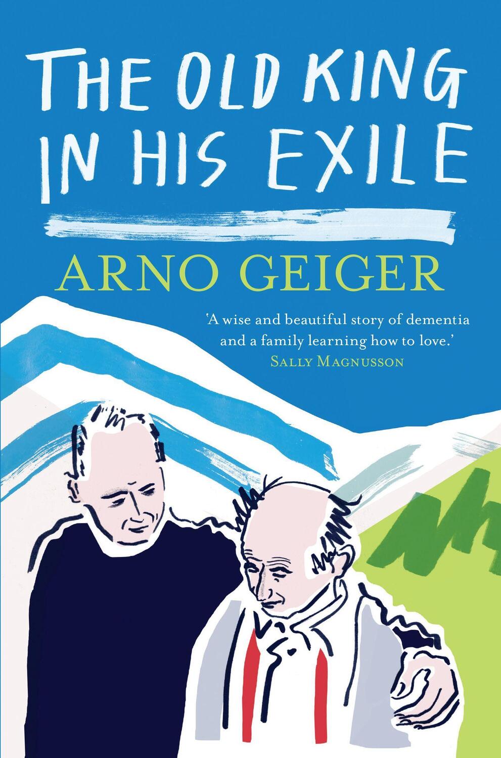 Cover: 9781908276889 | The old king in his exile | Arno Geiger | Taschenbuch | Englisch