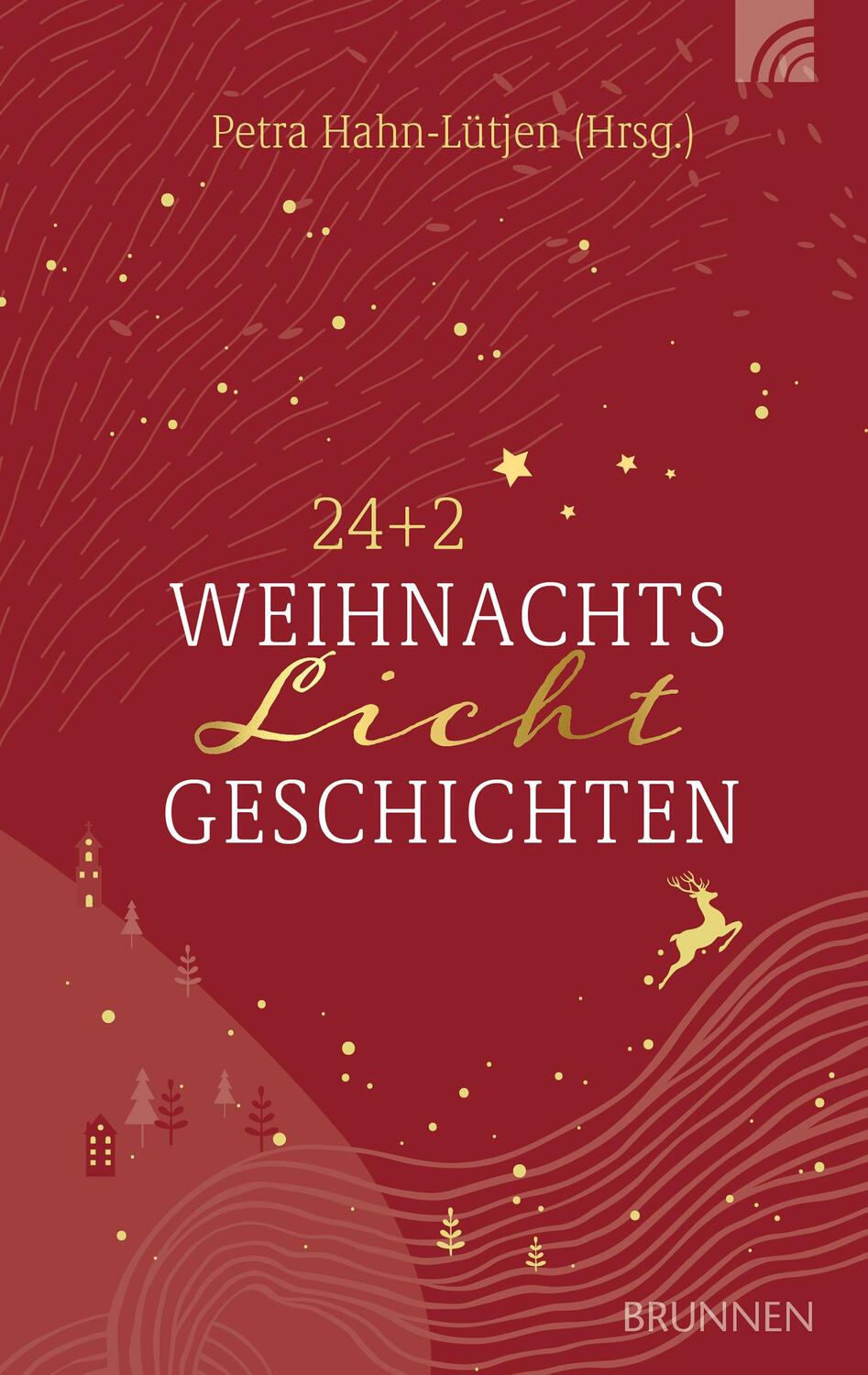 Cover: 9783765507670 | 24+2 WeihnachtsLichtGeschichten | Petra Hahn-Lütjen | Buch | Deutsch