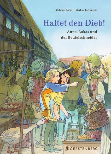 Cover: 9783836960342 | Haltet den Dieb! | Anna, Lukas und der Beutelschneider | Bölke | Buch