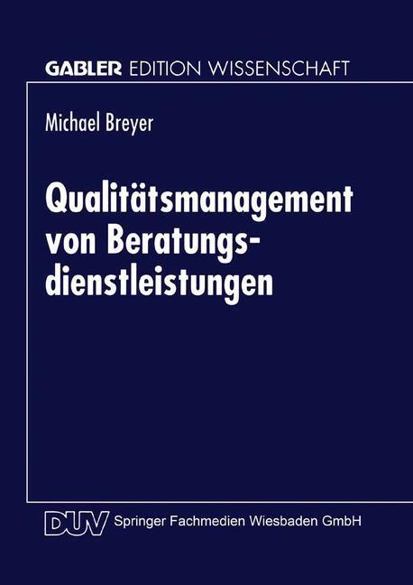 Cover: 9783824469079 | Qualitätsmanagement von Beratungsdienstleistungen | Taschenbuch | 1999