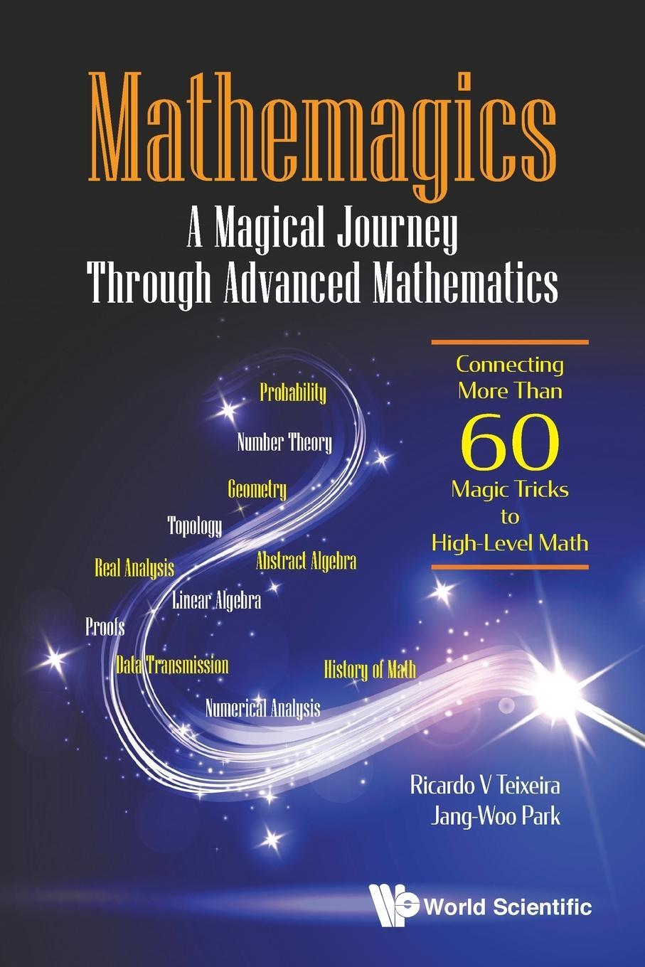 Cover: 9789811215308 | Mathemagics | Ricardo V Teixeira (u. a.) | Taschenbuch | Paperback