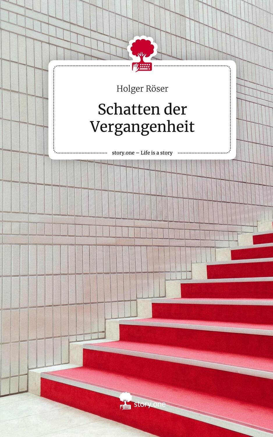 Cover: 9783711518101 | Schatten der Vergangenheit. Life is a Story - story.one | Holger Röser
