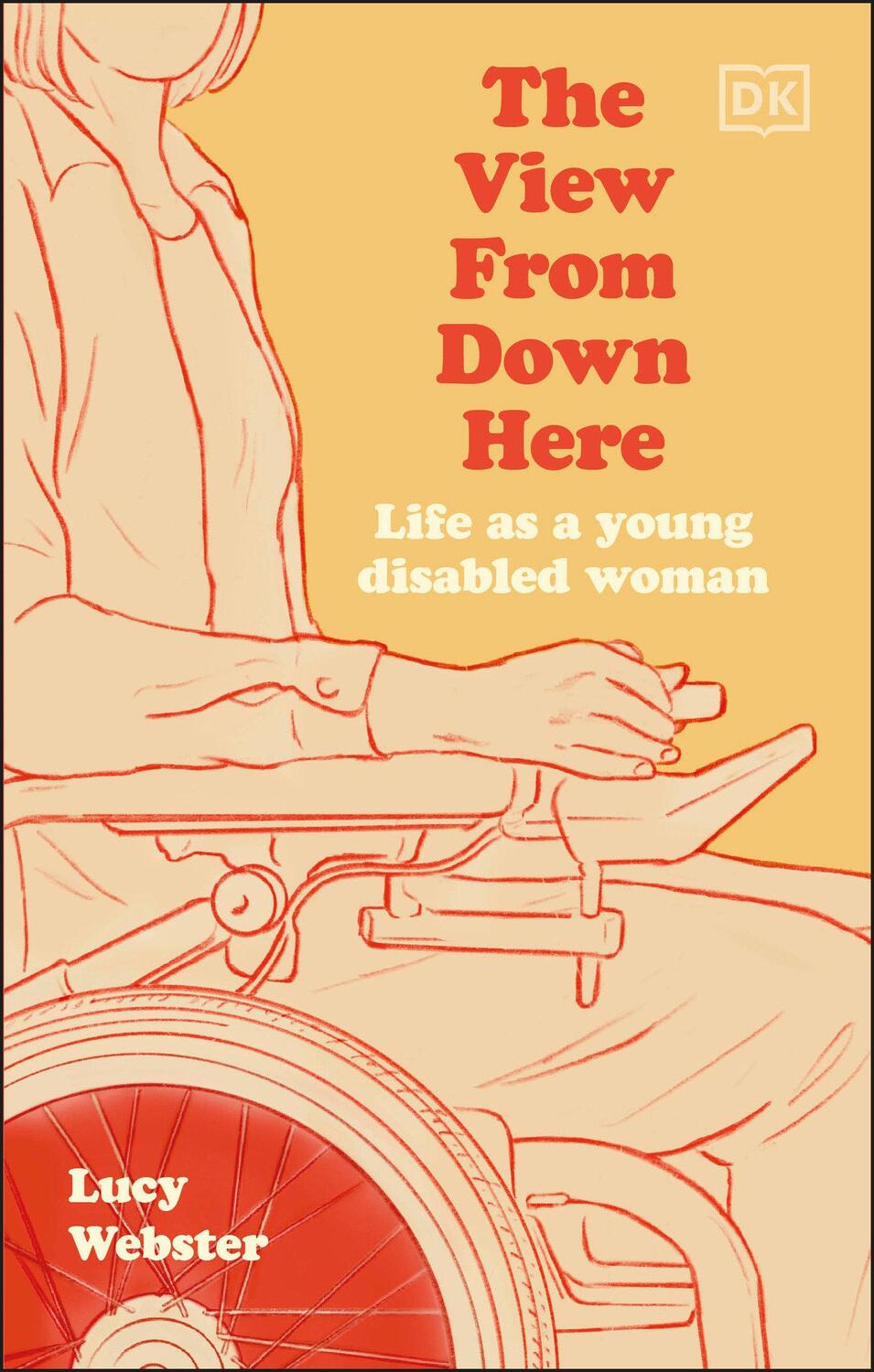 Cover: 9780241612767 | The View From Down Here | Life as a Young Disabled Woman | Webster