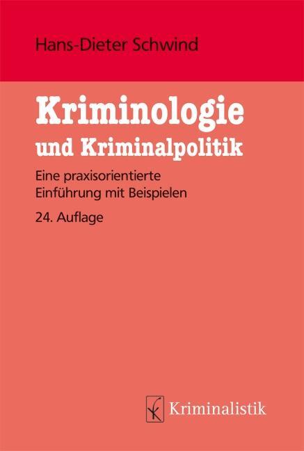 Cover: 9783783210002 | Kriminologie und Kriminalistik | Hans-Dieter Schwind | Taschenbuch