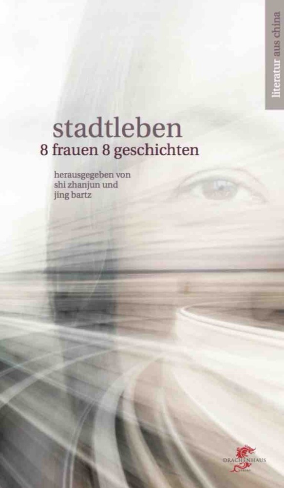 Cover: 9783943314533 | Stadtleben | 8 Frauen, 8 Geschichten | Jing Bartz | Buch | 2018