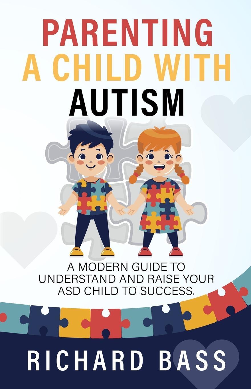 Cover: 9781958350065 | Parenting a Child with Autism | Richard Bass | Taschenbuch | Paperback
