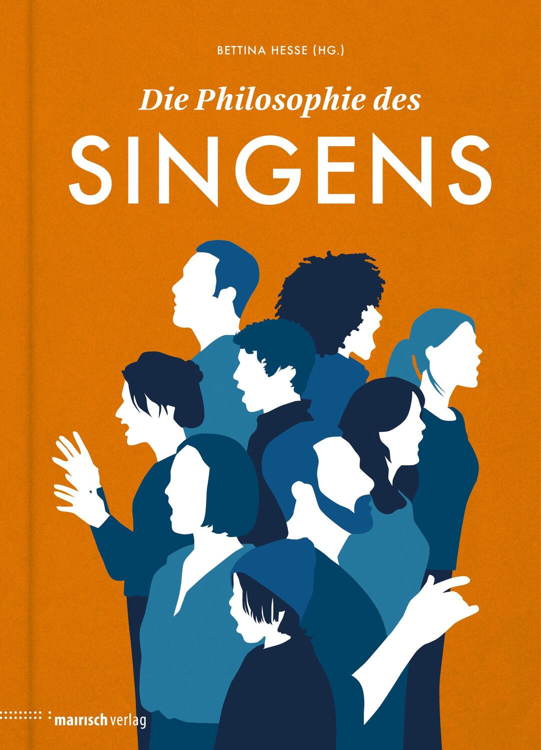 Cover: 9783938539552 | Die Philosophie des Singens | Bettina Hesse | Buch | 270 S. | Deutsch