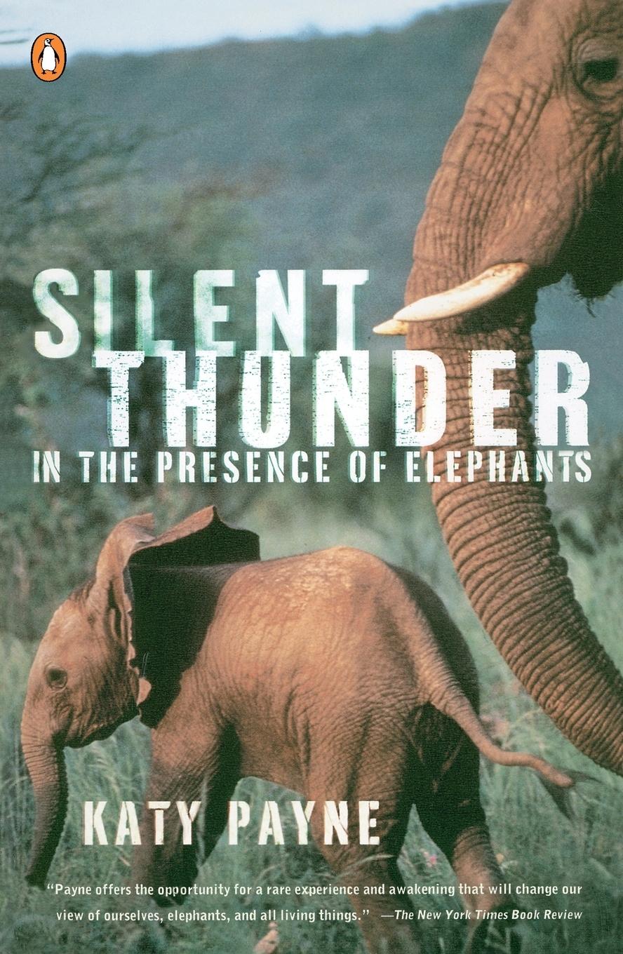 Cover: 9780140285963 | Silent Thunder | In the Presence of Elephants | Katy Payne | Buch