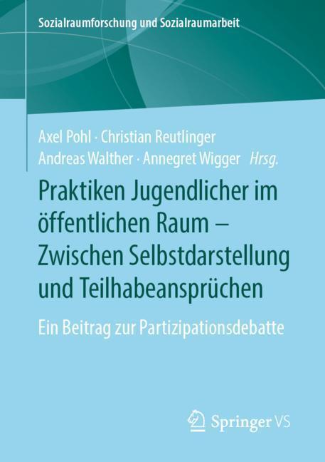 Cover: 9783658242183 | Praktiken Jugendlicher im öffentlichen Raum - Zwischen...