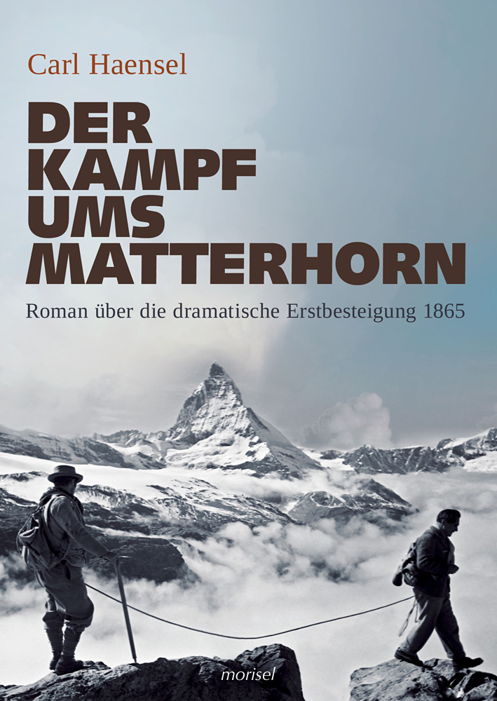 Cover: 9783943915129 | Der Kampf ums Matterhorn | Carl Haensel | Taschenbuch | 228 S. | 2015