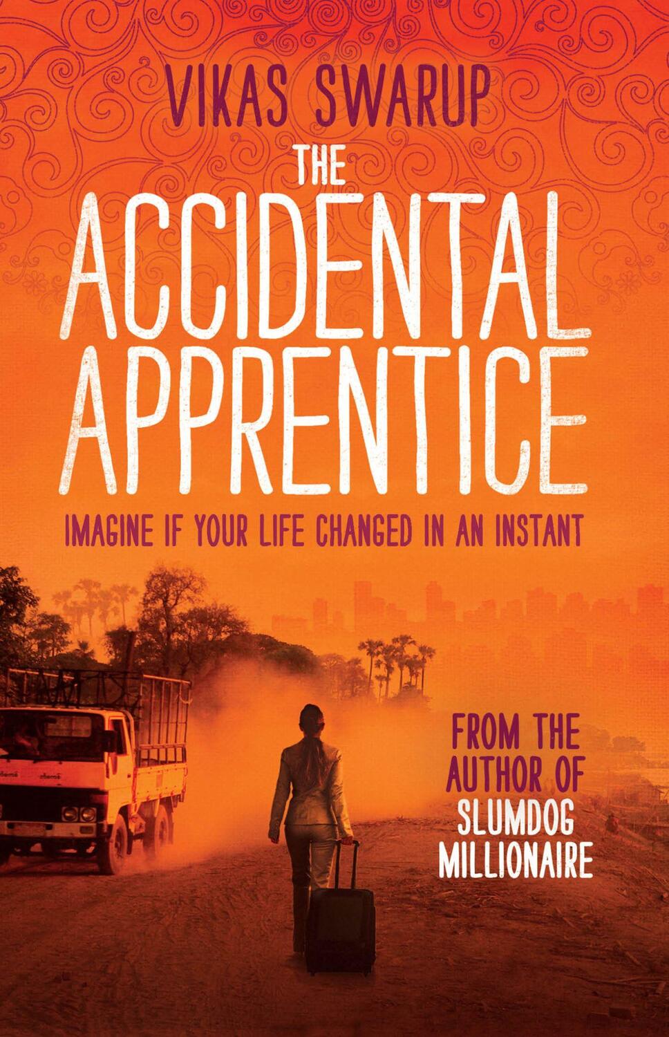 Cover: 9781471113178 | The Accidental Apprentice | Vikas Swarup | Taschenbuch | 446 S. | 2013